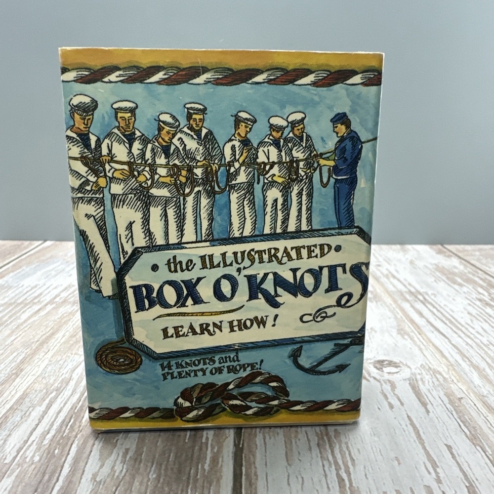 THE ILLUSTRATED BOX O' KNOTS LEARN HOW! 14 KNOTS & PLENTY OF ROPE